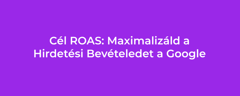 cél roas