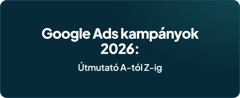 google ads kampányok 2026